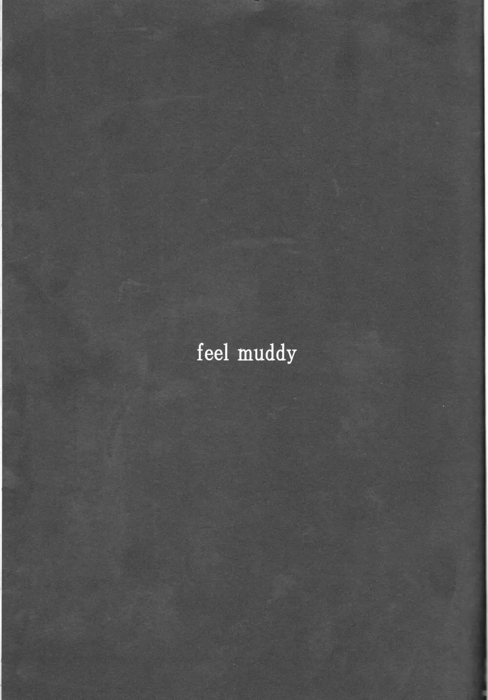 feel muddy Page.5