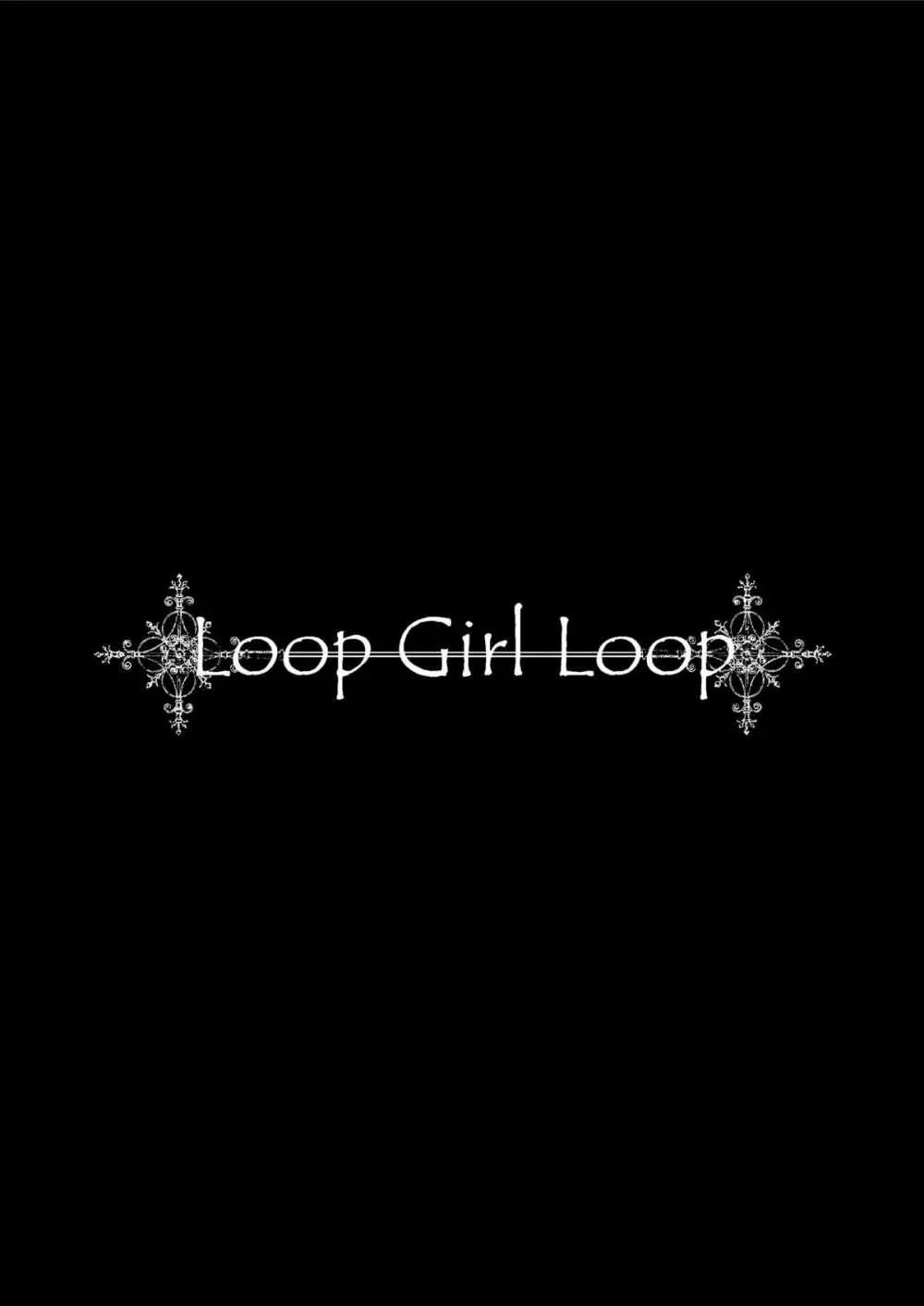 LOOP GIRL LOOP Page.3